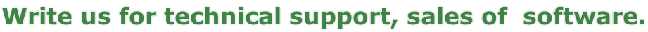 Write us for technical support, sales of  software.